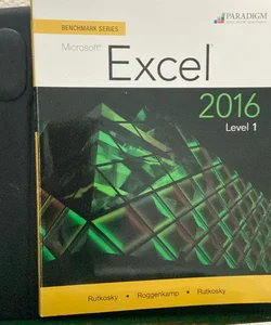 Benchmark Series: Microsoft® Excel 2016 Level 1