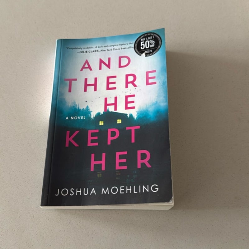 And There He Kept Her