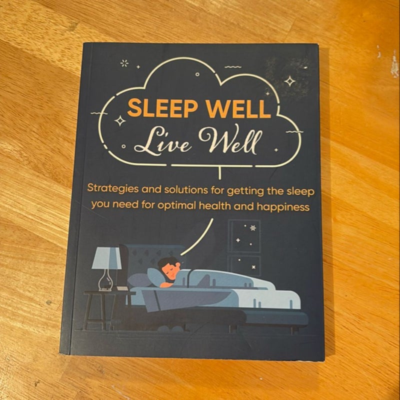 Sleep Well Live Well