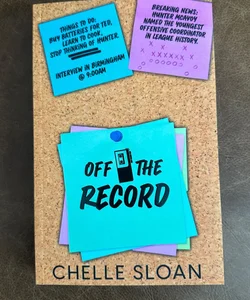 Off the Record by Chelle Sloan signed cover to cover special edition