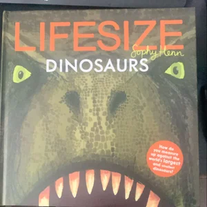 Lifesize Dinosaurs