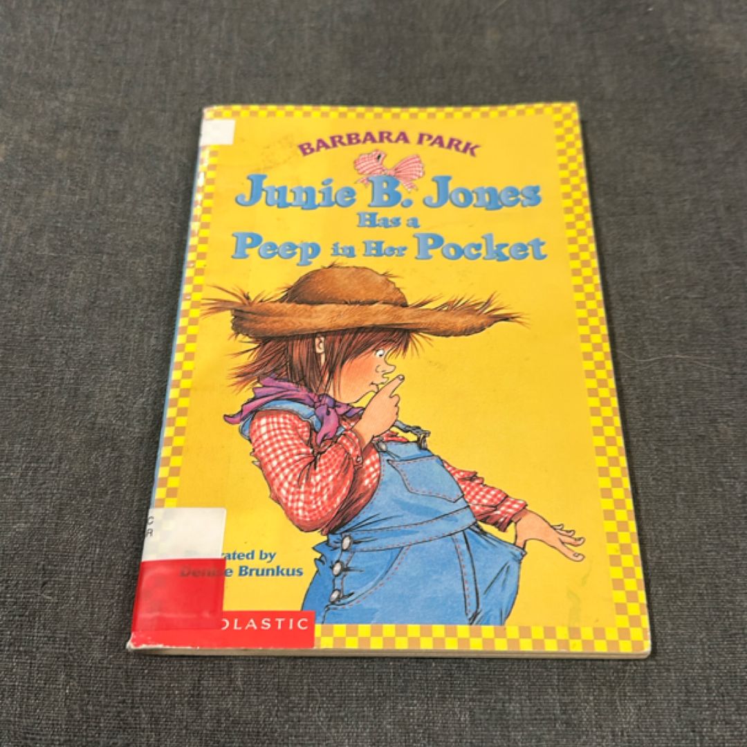Junie B. Jones Has a Peep in Her Pocket