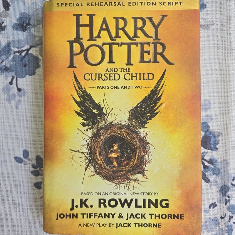 Harry Potter and the Cursed Child Parts One and Two (Special Rehearsal Edition Script)