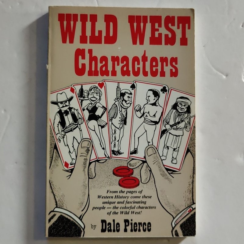 Wild West Characters by Dale Pierce