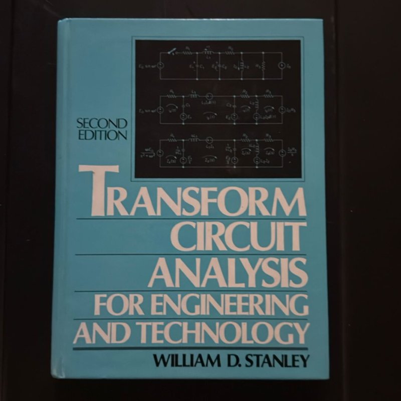 Transform Circuit Analysis for Engineering and Technology