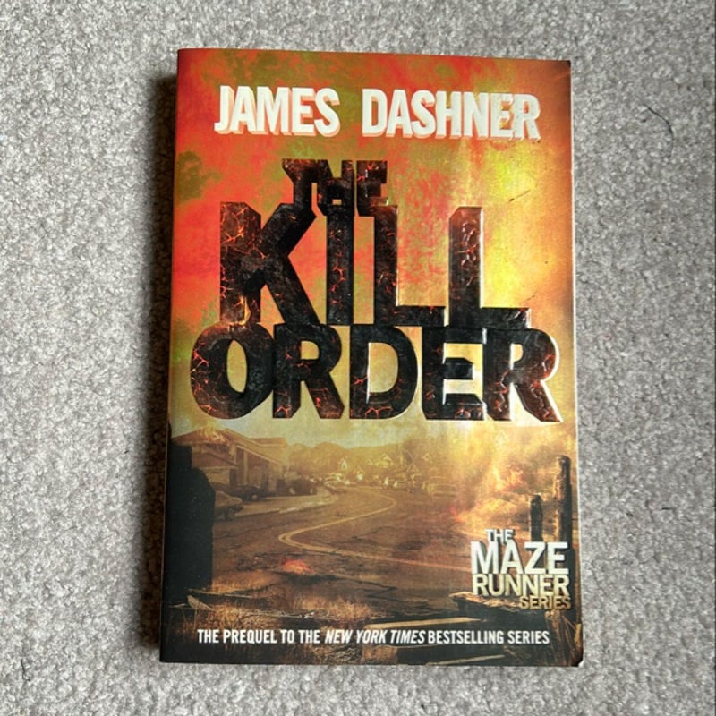 The Kill Order (Maze Runner, Book Four; Origin)