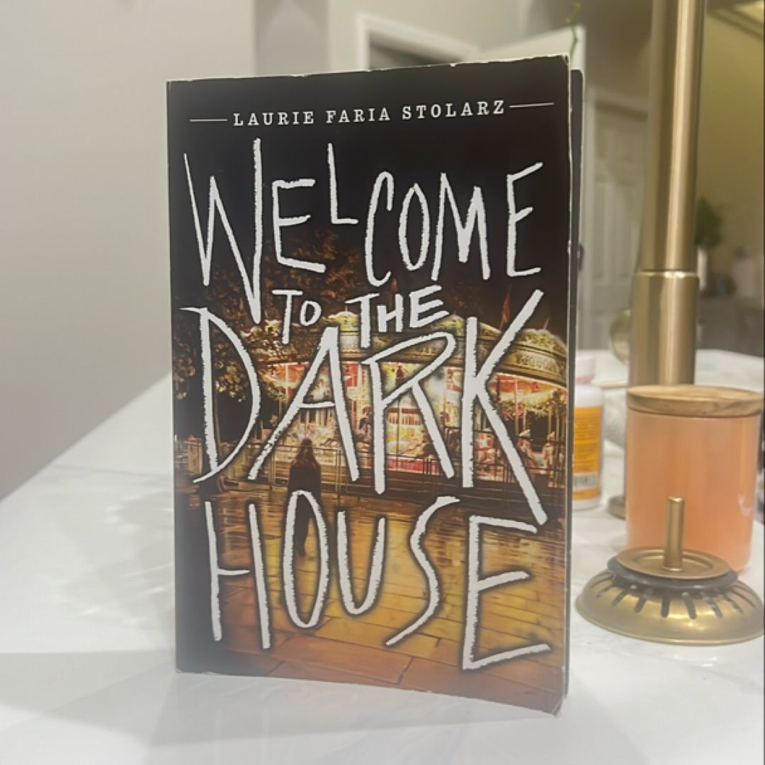 Welcome to the Dark House