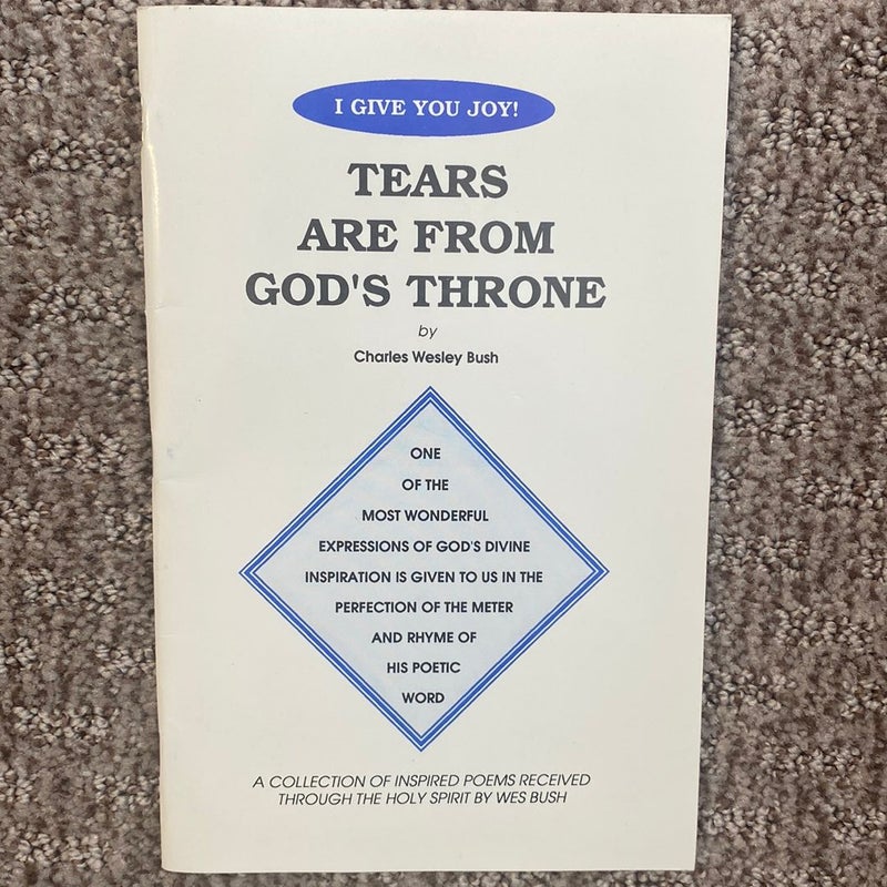 Tears are from God’s Throne