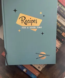 Recipes for a Good Time