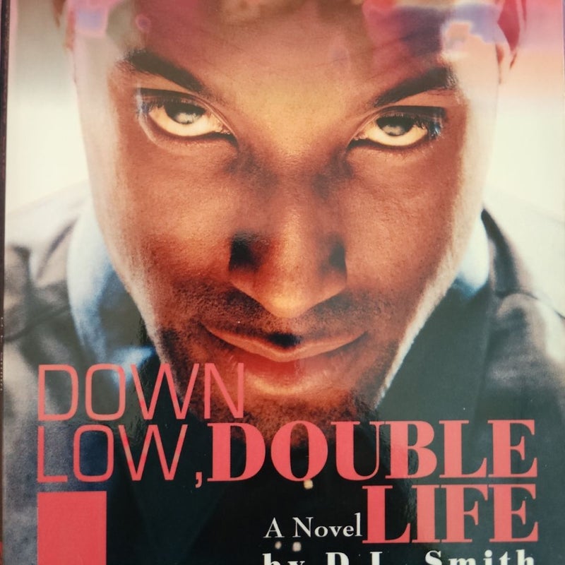 Down Low, Double Life