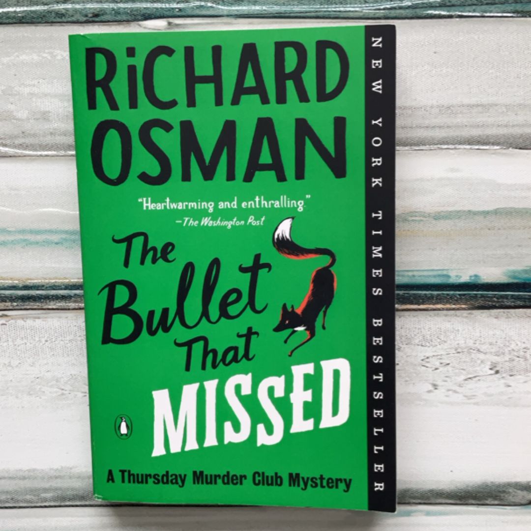 The Bullet That Missed