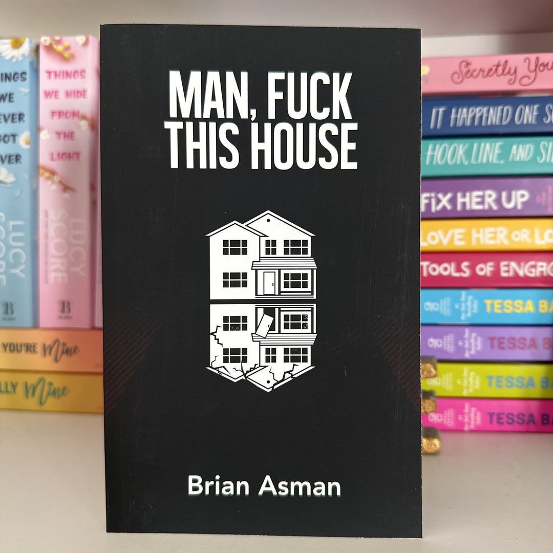 Man, Fuck This House by Brian Asman, Paperback | Pangobooks