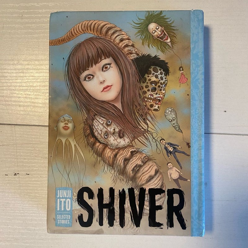 Shiver: Junji Ito Selected Stories