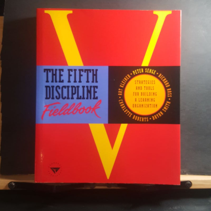 The Fifth Discipline Fieldbook