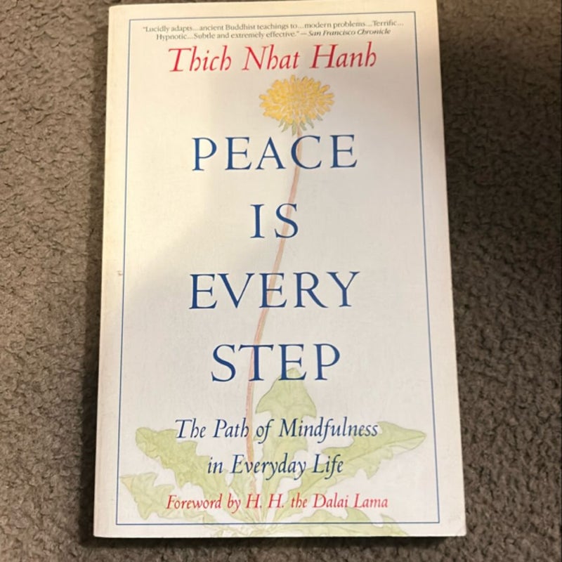 Peace Is Every Step