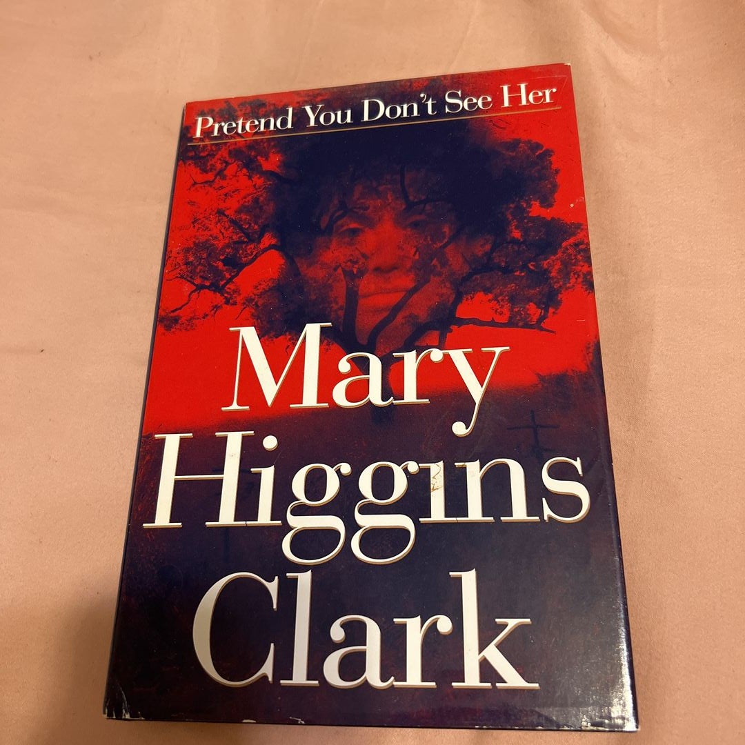 Pretend You Don't See Her: Clark, Mary Higgins: 9780684810393: :  Books