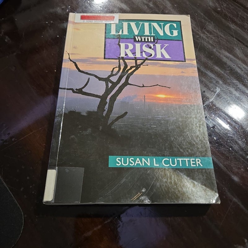 Living with the Risk