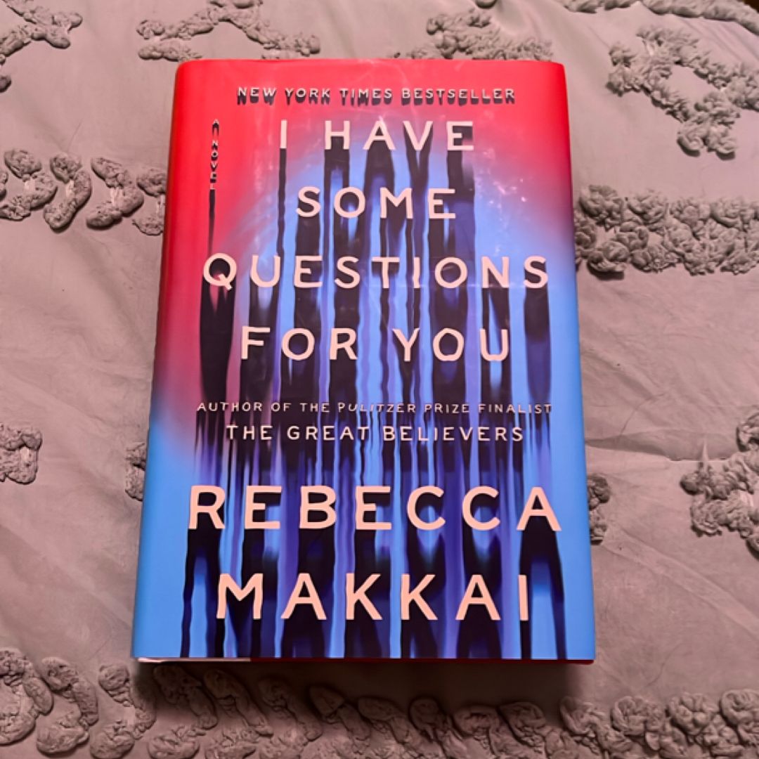 I Have Some Questions For You