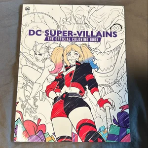 DC Super-Villains: the Official Coloring Book