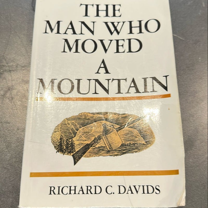 The Man Who Moved a Mountain