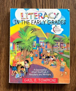 Literacy in the Early Grades