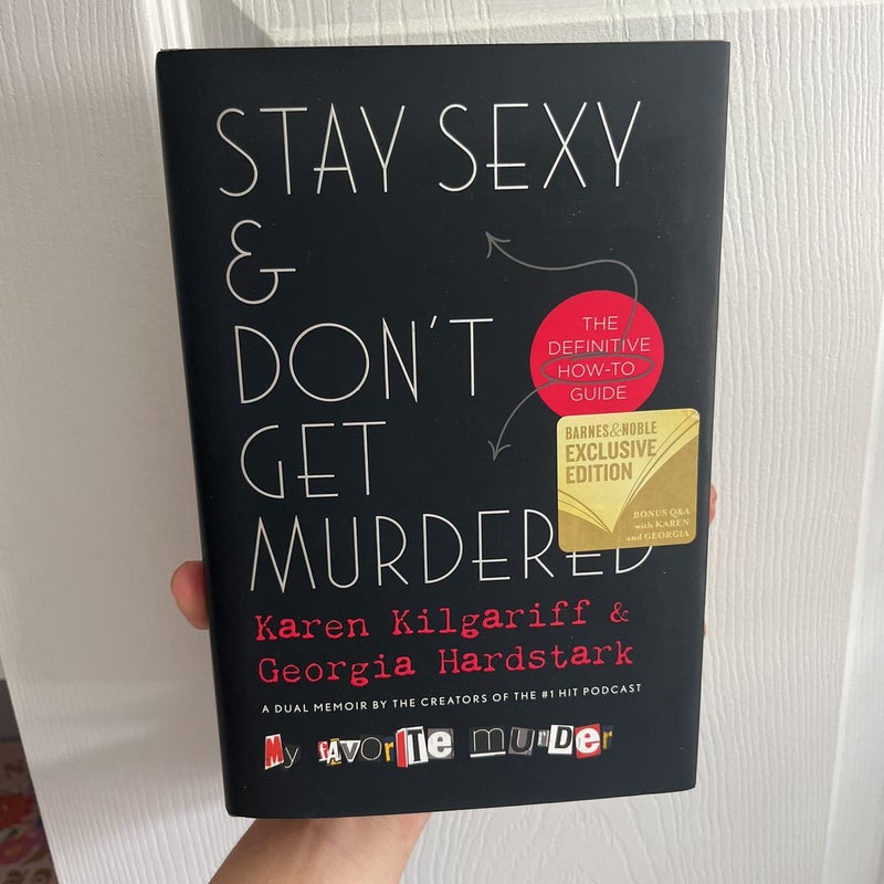 stay sexy & don’t get murdered 