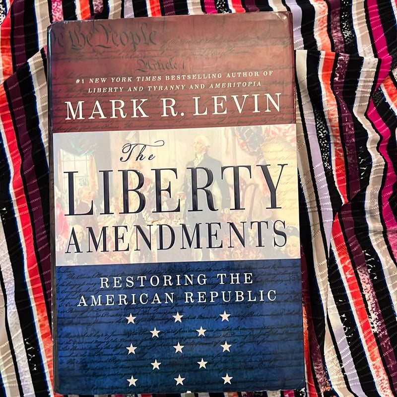 The Liberty Amendments