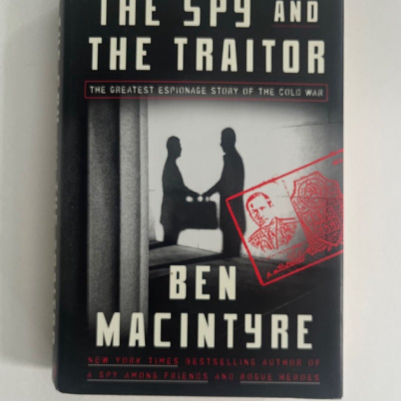 The Spy and the Traitor