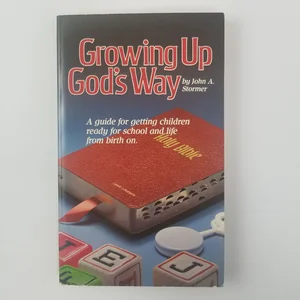 Growing up God's Way