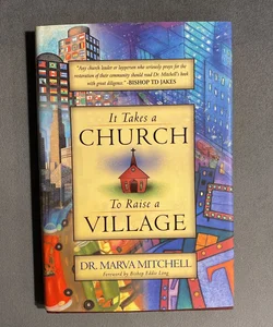 It Takes a Church to Raise a Village