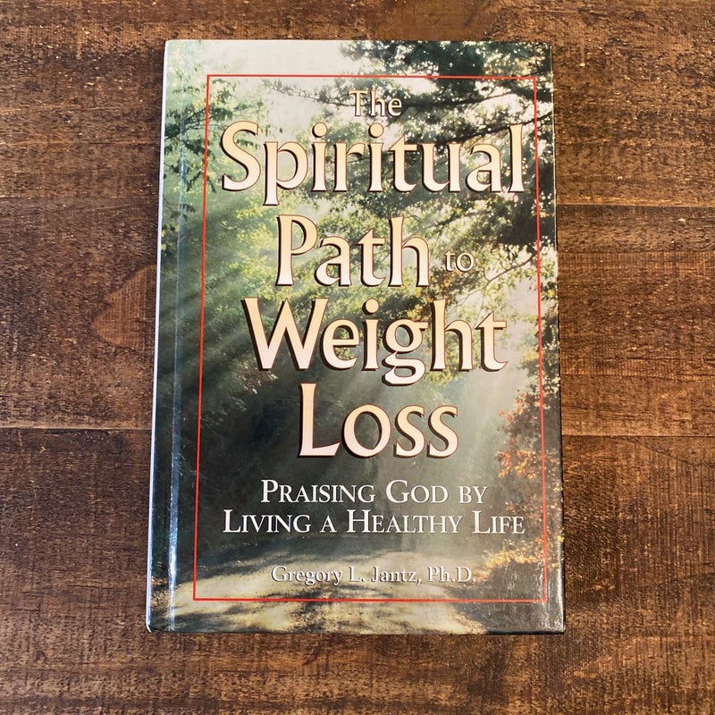 The Spiritual Path to Weight Loss