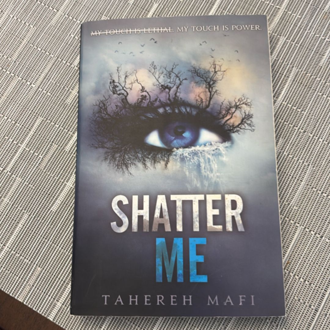 Shatter Me