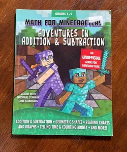 Math for Minecrafters: Adventures in Addition and Subtraction