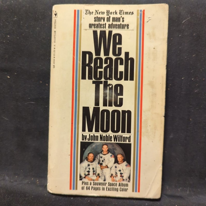 We reach the Moon*