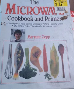 The Microwave Cookbook and Primer