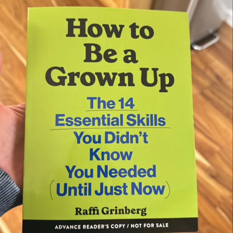 How to Be a Grown Up (ARC)