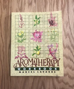 Aromatherapy Workbook (LAST CHANCE!)