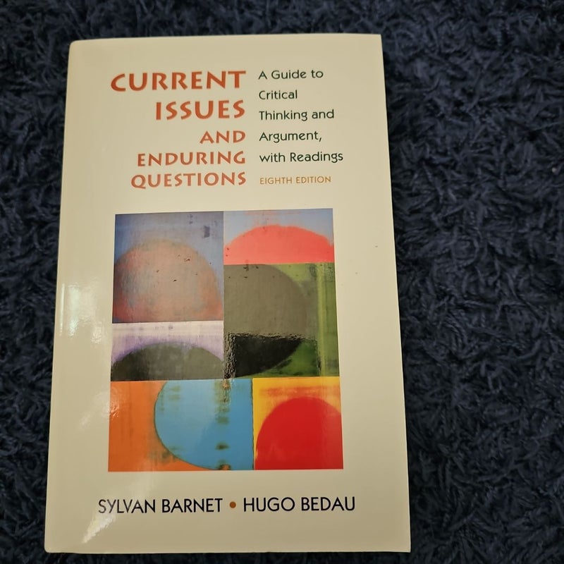 Current Issues and Enduring Questions