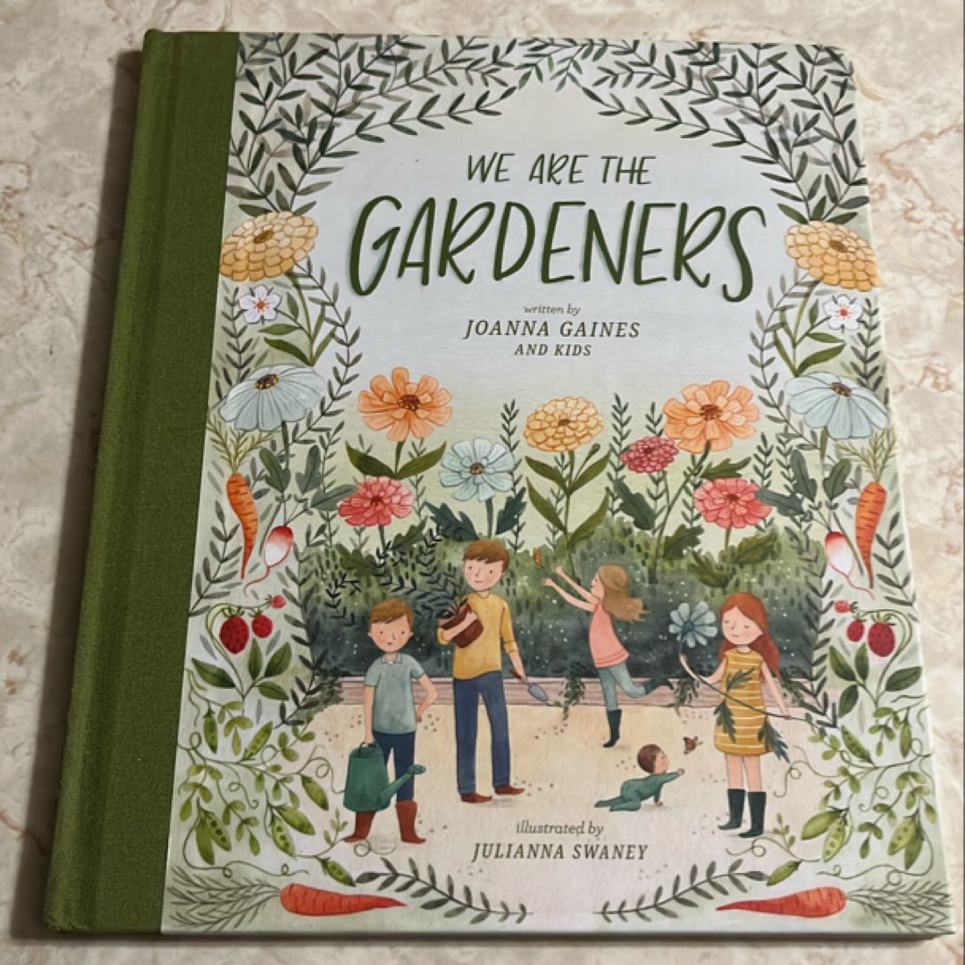 We Are the Gardeners