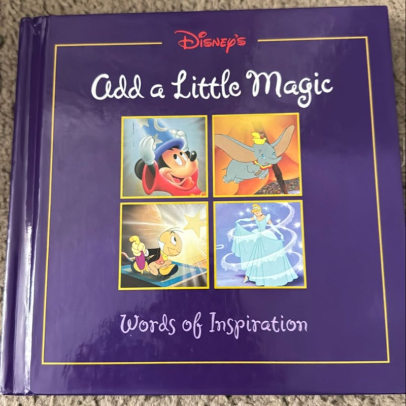 Disney add a little magic words of inspiration 