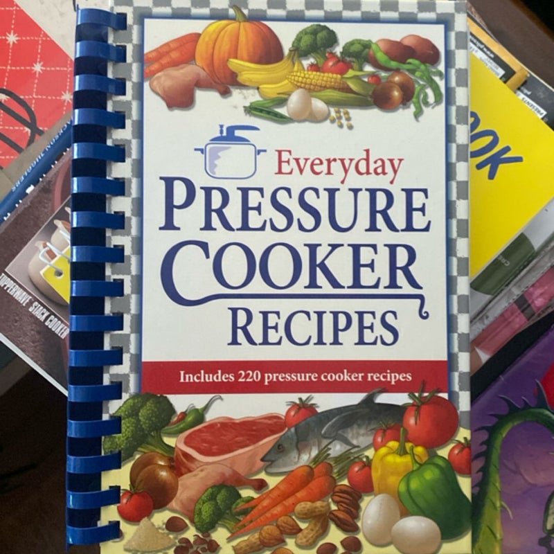 Everyday Pressure Cooker Recipes