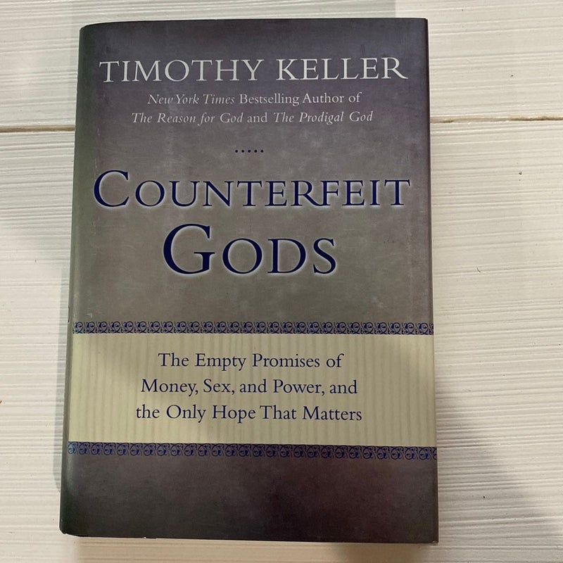 Counterfeit Gods