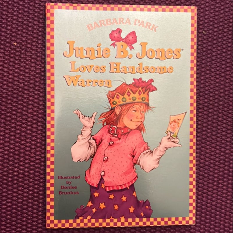 Junie B. Jones #7: Junie B. Jones Loves Handsome Warren