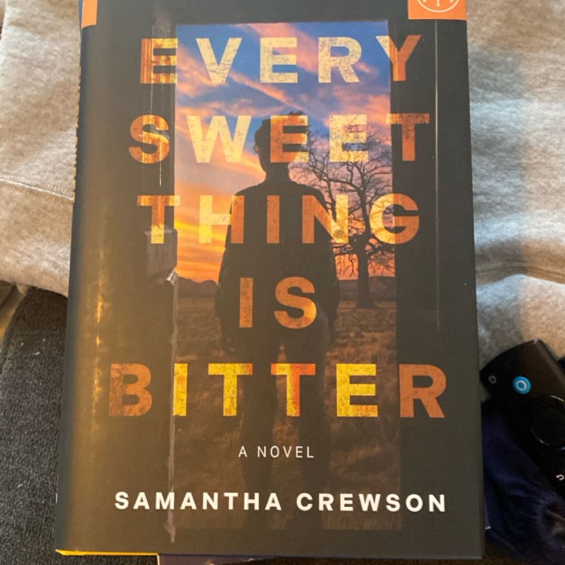 Every Sweet Thing Is Bitter