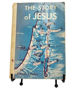 The Story of Jesus by Harriet I. Fisher 1949 Paperback Moody Press USA RARE Vtg