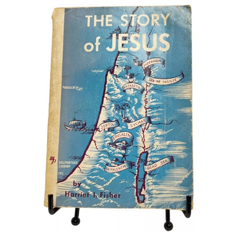 The Story of Jesus by Harriet I. Fisher 1949 Paperback Moody Press USA RARE Vtg