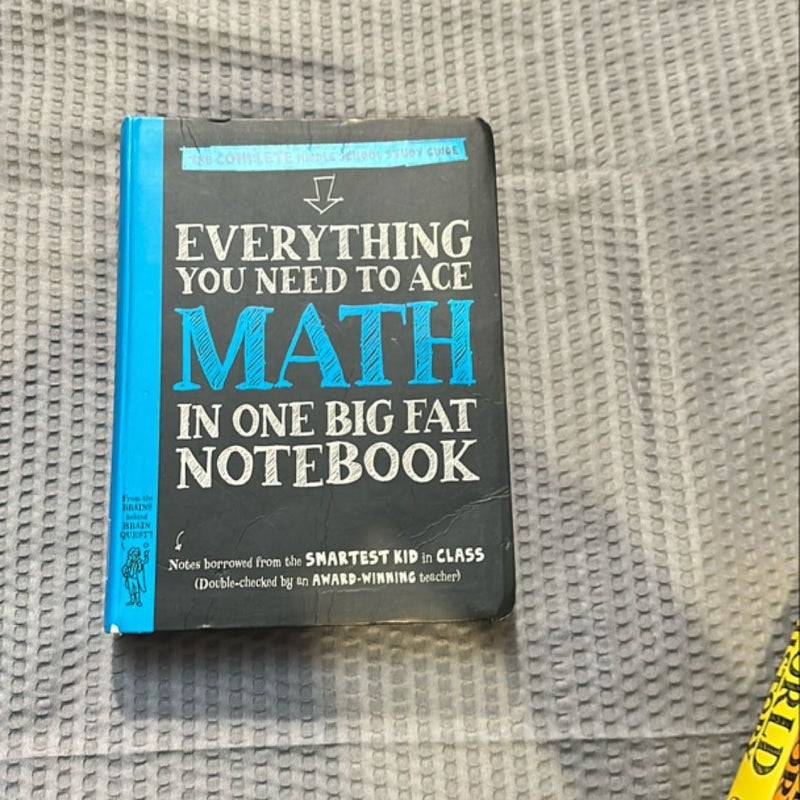 Everything You Need to Ace Math in One Big Fat Notebook