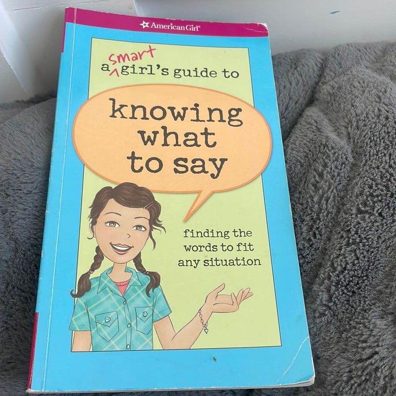 A Smart Girl's Guide to Knowing What to Say