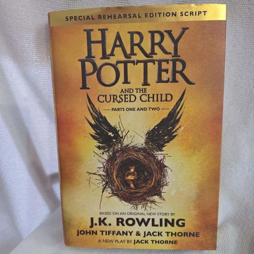 Harry Potter and the Cursed Child Parts One and Two (Special Rehearsal Edition Script)