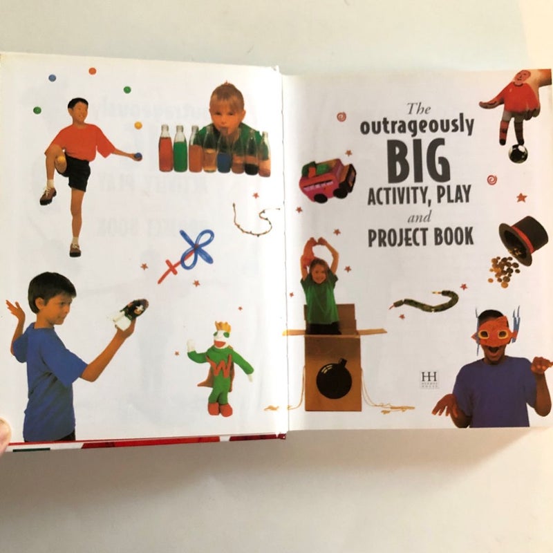 The Outrageously BIG Activity, Play and Project Book